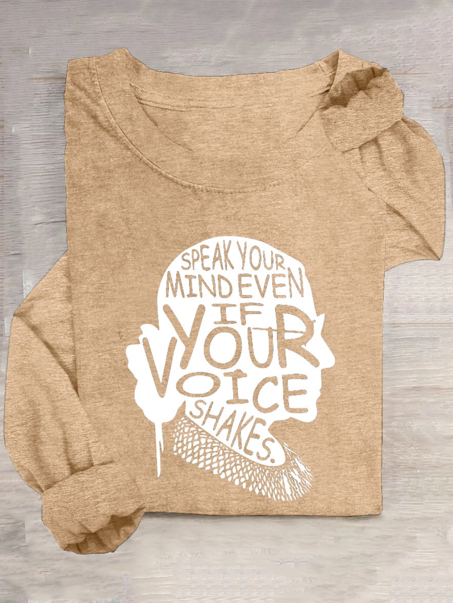 Women's Speak Your Mind Even Even If Your Voice Shakes Print T-Shirt