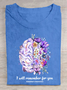 Women's I Will Remember For You Alzheimer's Awareness Cotton T-Shirt