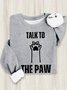 Talk to the Paw Cotton Loose Sweatshirt