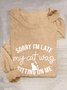 Sorry Im Late My Cat Was Sitting On Me T-Shirt